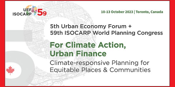 5th Urban Economy Forum + 59th ISOCARP World Planning Congress