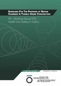 Guidelines For The Provision of Refuge Chambers In Tunnels Under Construction