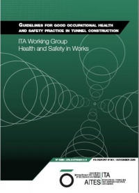 Guidelines for good occupational health and safety practice in tunnel construction