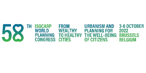 ISOCARP ANNUAL CONGRESS: From Wealthy to Healthy Cities - Urbanism and Planning for the Well-Being of Citizens