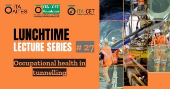 Join us on July 11th for our lunchtime lectures on occupational health in tunnelling