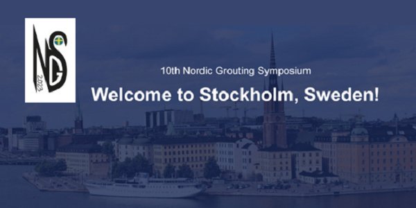 NGS 2023 - 10th Nordic Grouting Symposium: Stockholm, Sweden