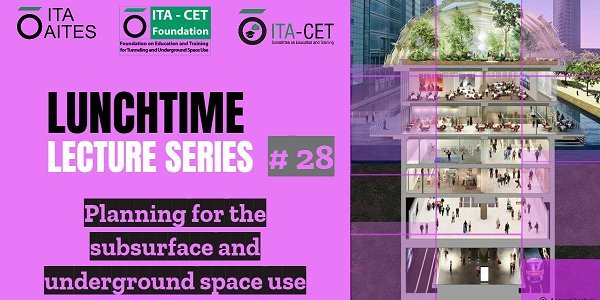 Register now for our lunchtime lectures on subsurface planning and underground space use